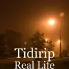 TiDIRip - Real Life